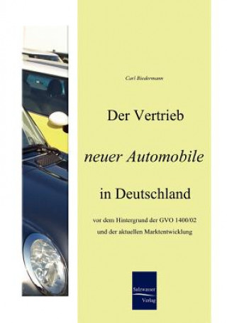 Carte Vertrieb neuer Automobile in Deutschland Carl Biedermann