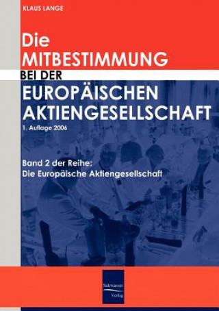 Książka Mitbestimmung bei der Europaischen Aktiengesellschaft Klaus Lange