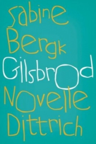 Kniha Gilsbrod Sabine Bergk