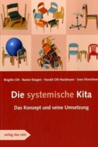 Kniha Die systemische Kita Brigitte Ott