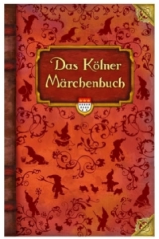 Kniha Das Kölner Märchenbuch Jutta Echterhoff