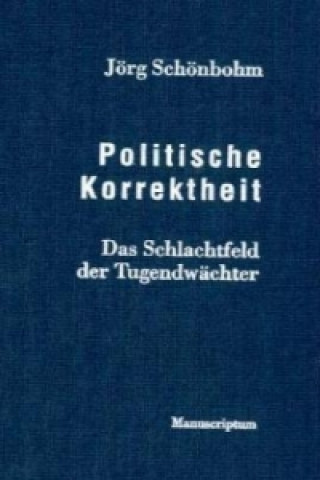 Knjiga Politische Korrektheit Jörg Schönbohm