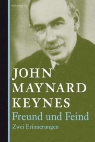 Kniha Freund und Feind John M. Keynes