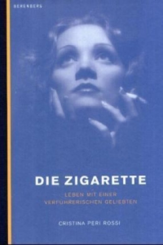 Könyv Die Zigarette Cristina Peri Rossi