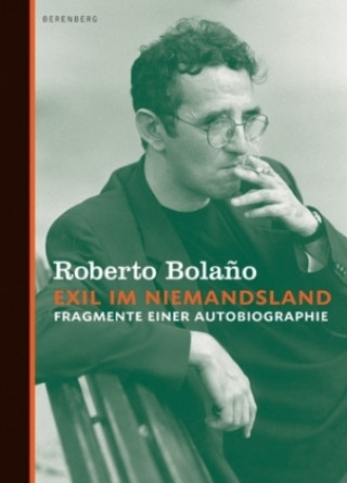 Kniha Exil im Niemandsland Roberto Bola