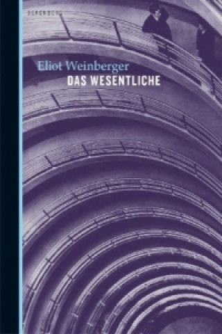 Knjiga Das Wesentliche Eliot Weinberger