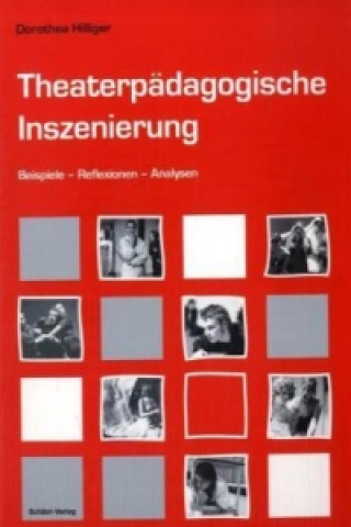 Book Theaterpädagogische Inszenierung Dorothea Hilliger