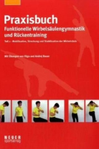 Carte Praxisbuch funktionelle Wirbelsäulengymnastik und Rückentraining. Tl.1 Olga Bauer