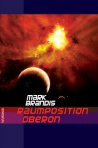 Kniha Raumposition Oberon Mark Brandis