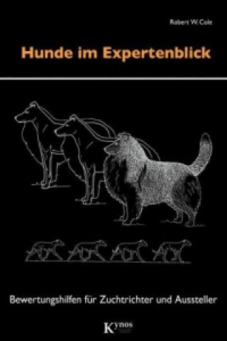 Knjiga Hunde im Expertenblick Robert W. Cole
