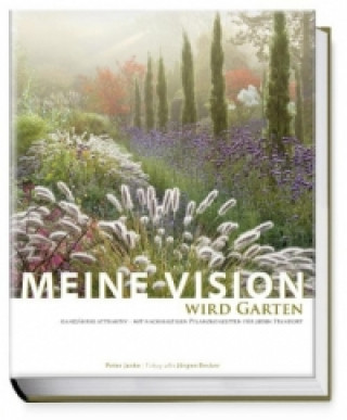 Könyv Meine Vision wird Garten Peter Janke