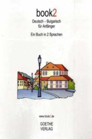 Książka book2 - Deutsch-Bulgarisch für Anfänger Johannes Schumann