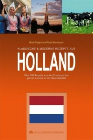Carte Klassische & moderne Rezepte aus Holland Horst Dolgner