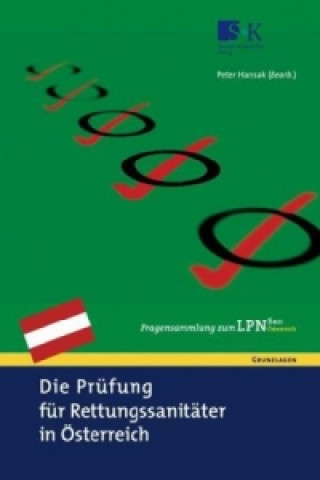 Kniha Die Prüfung für Rettungssanitäter in Österreich Peter Hansak