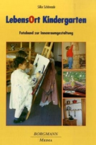 Kniha LebensOrt Kindergarten Silke Schönrade