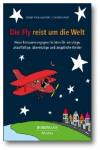 Kniha Die Fly reist um die Welt Dieter Krowatschek