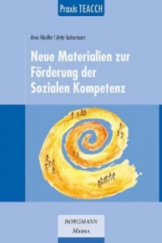 Kniha Neue Materialien zur Förderung der Sozialen Kompetenz Anne Häußler