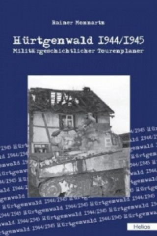 Carte Hürtgenwald 1944/1945 Rainer Monnartz