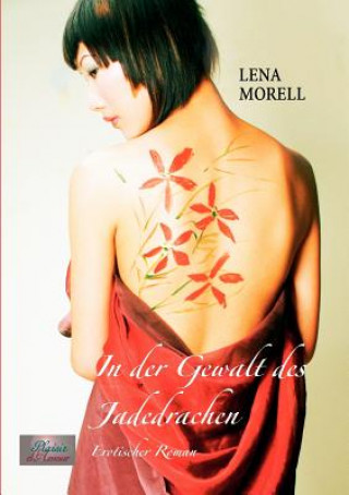 Kniha In der Gewalt des Jadedrachen Lena Morell