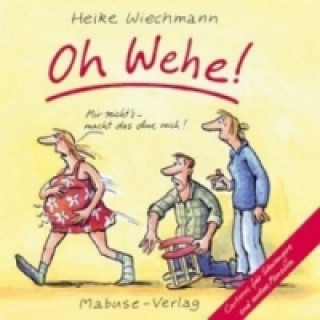 Kniha Oh Wehe! Heike Wiechmann