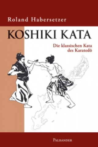 Kniha Koshiki Kata Roland Habersetzer