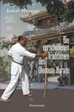 Kniha Die verschollenen Traditionen des Okinawa-Karate Jamal Measara