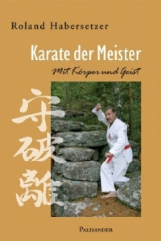 Kniha Karate der Meister Roland Habersetzer