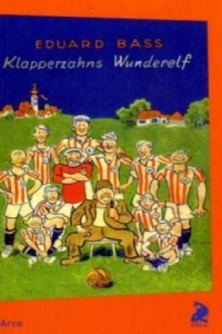 Kniha Klapperzahns Wunderelf Eduard Bass