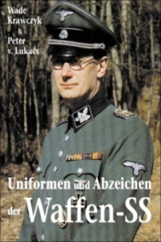Könyv Uniformen und Abzeichen der Waffen-SS Wade Krawczyk