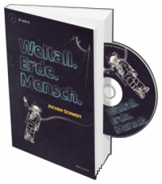 Carte Weltall. Erde. Mensch., m. Audio-CD Jochen Schmidt