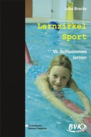 Kniha Lernzirkel Sport VI: Schwimmen lernen Julia Bracke