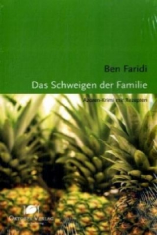 Kniha Das Schweigen der Familie Ben Faridi