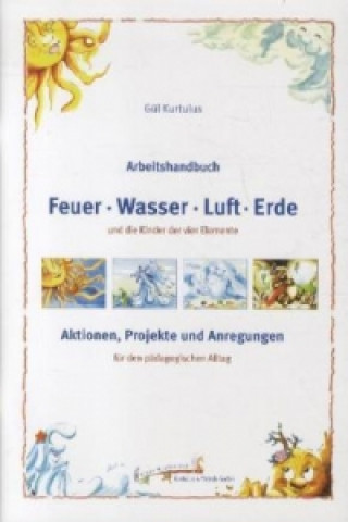 Kniha Arbeitshandbuch Feuer, Wasser, Luft, Erde Gül Kurtulus