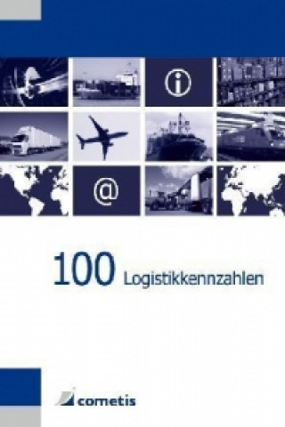 Kniha 100 Logistikkennzahlen Klaus Bichler