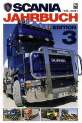 Könyv Scania Jahrbuch Edition 3 Felix Jacoby