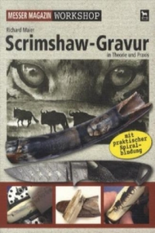 Knjiga Messer Magazin Workshop Scrimshaw-Gravur Richard Maier