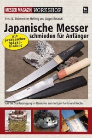 Knjiga Japanische Messer schmieden für Anfänger Ernst G. Siebeneicher-Hellwig