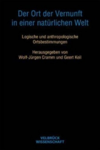 Kniha Der Ort der Vernunft in einer natürlichen Welt Wolf-Jürgen Cramm