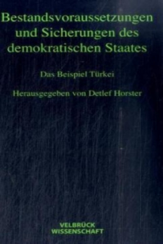 Książka Bestandsvoraussetzungen und Sicherungen des demokratischen Staates Detlef Horster