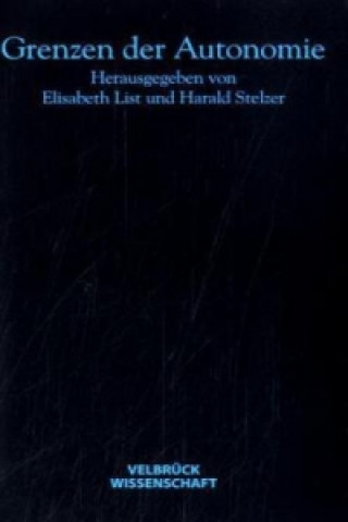Buch Grenzen der Autonomie Elisabeth List
