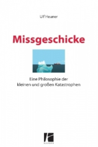 Könyv Missgeschicke Ulf Heuner