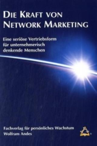 Könyv Die Kraft von Network Marketing Wolfram Andes