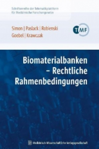 Книга Biomaterialbanken - Rechtliche Rahmenbedingungen Jürgen W. Simon
