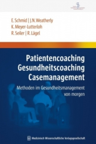 Kniha Patientencoaching, Gesundheitscoaching, Case Management Elmar Schmid