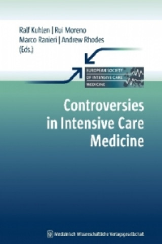 Kniha Controversies in Intensive Care Medicine Ralf Kuhlen