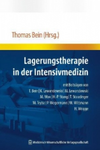 Kniha Lagerungstherapie in der Intensivmedizin Thomas Bein