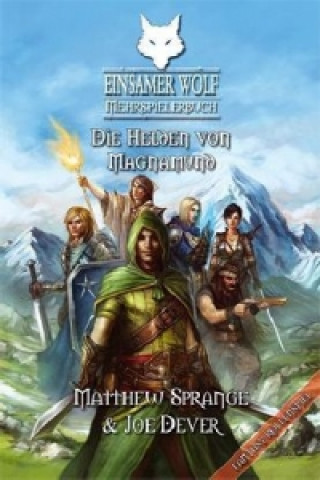 Książka Einsamer Wolf Mehrspielerbuch 3 - Die Helden von Magnamund. Tl.3 Joe Dever