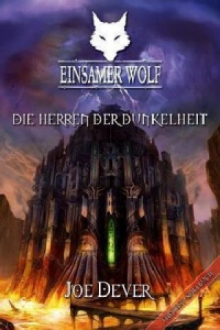 Kniha Einsamer Wolf, Die Herren der Dunkelheit Joe Dever