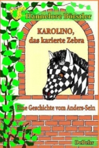 Książka Karolino, das karierte Zebra Hannelore Börstler