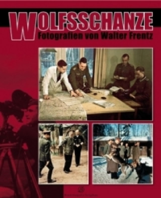 Книга Wolfsschanze Walter Frentz